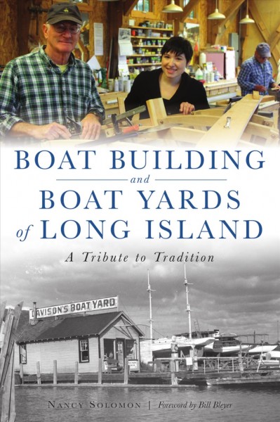 Boat Building and Boat Yards of Long Island: A Tribute to Tradition book cover