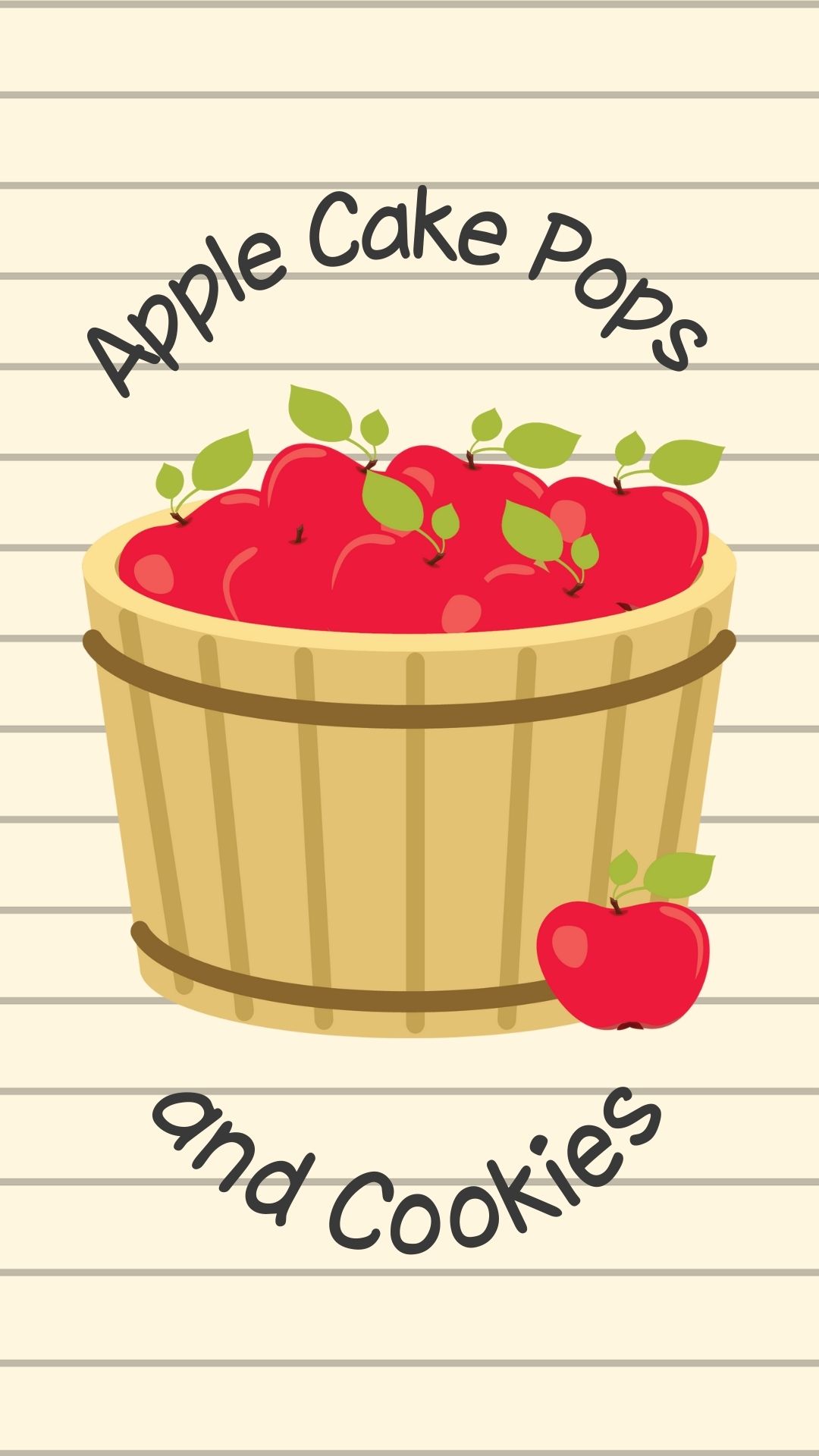 Striped pattern background with an image of a basket filled with apples. Black text reads "Apple Cake Pops and Cookies" in a curve.