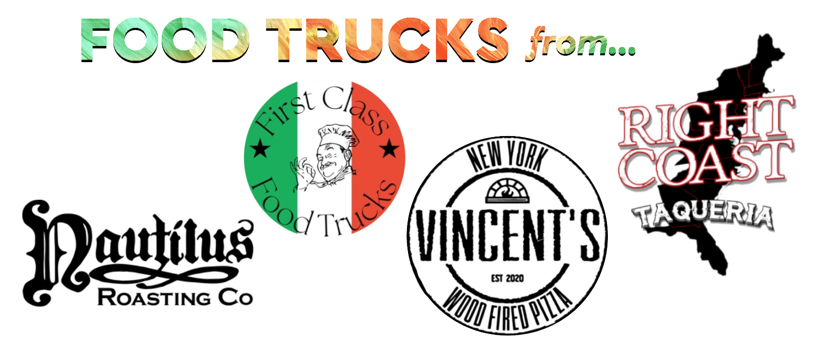 food trucks from vincent's wood fired pizza, right coast taqueria, first class concessions, and nautilus roasting company