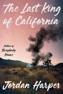 Image for "The Last King of California"