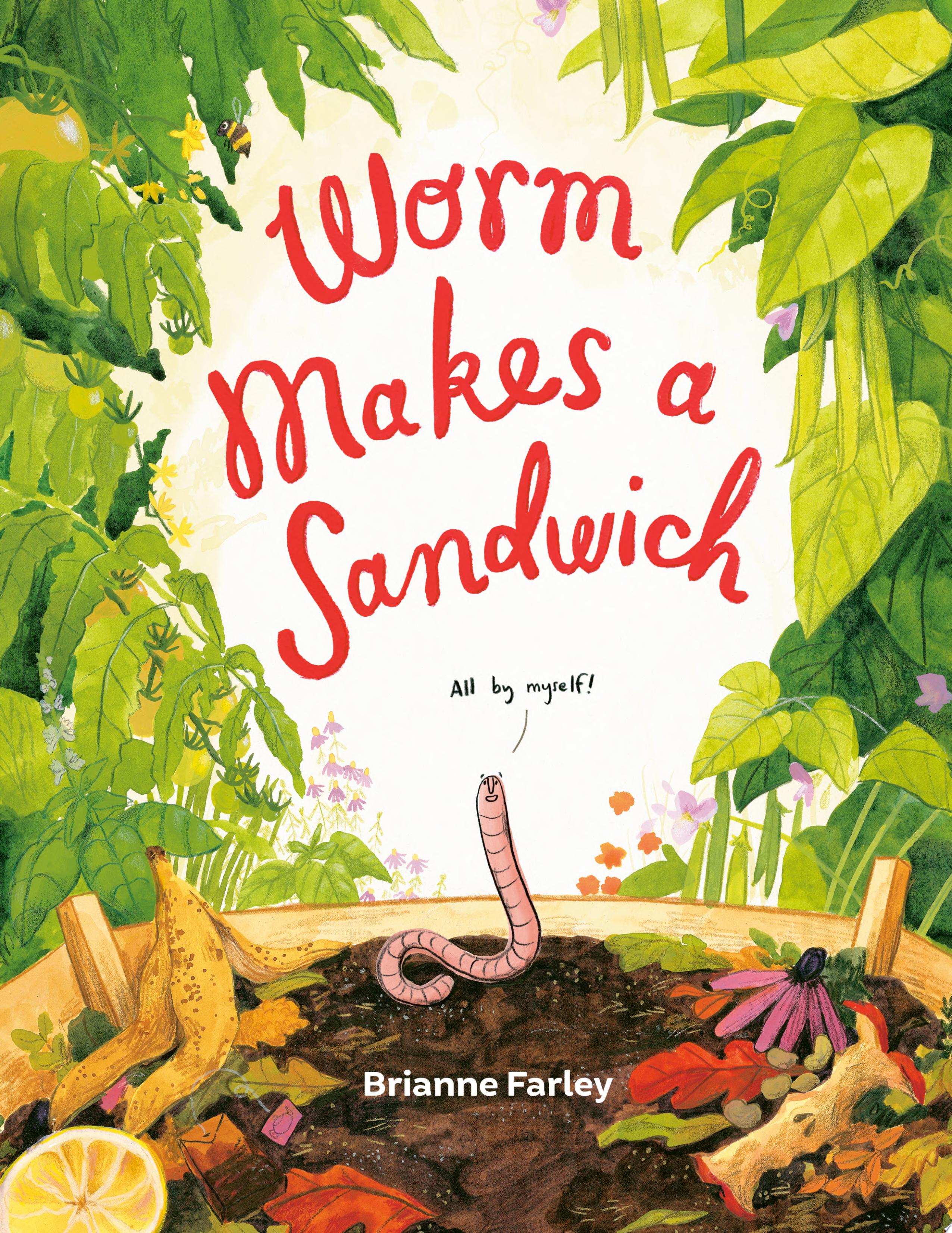 Image for "Worm Makes a Sandwich"