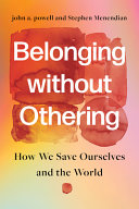 Image for "Belonging Without Othering"