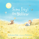 Image for "Some Days Are Yellow"