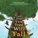 Image for "One Day This Tree Will Fall"