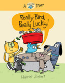 Image for "Really Bird, Really Lucky (Really Bird Stories #7)"