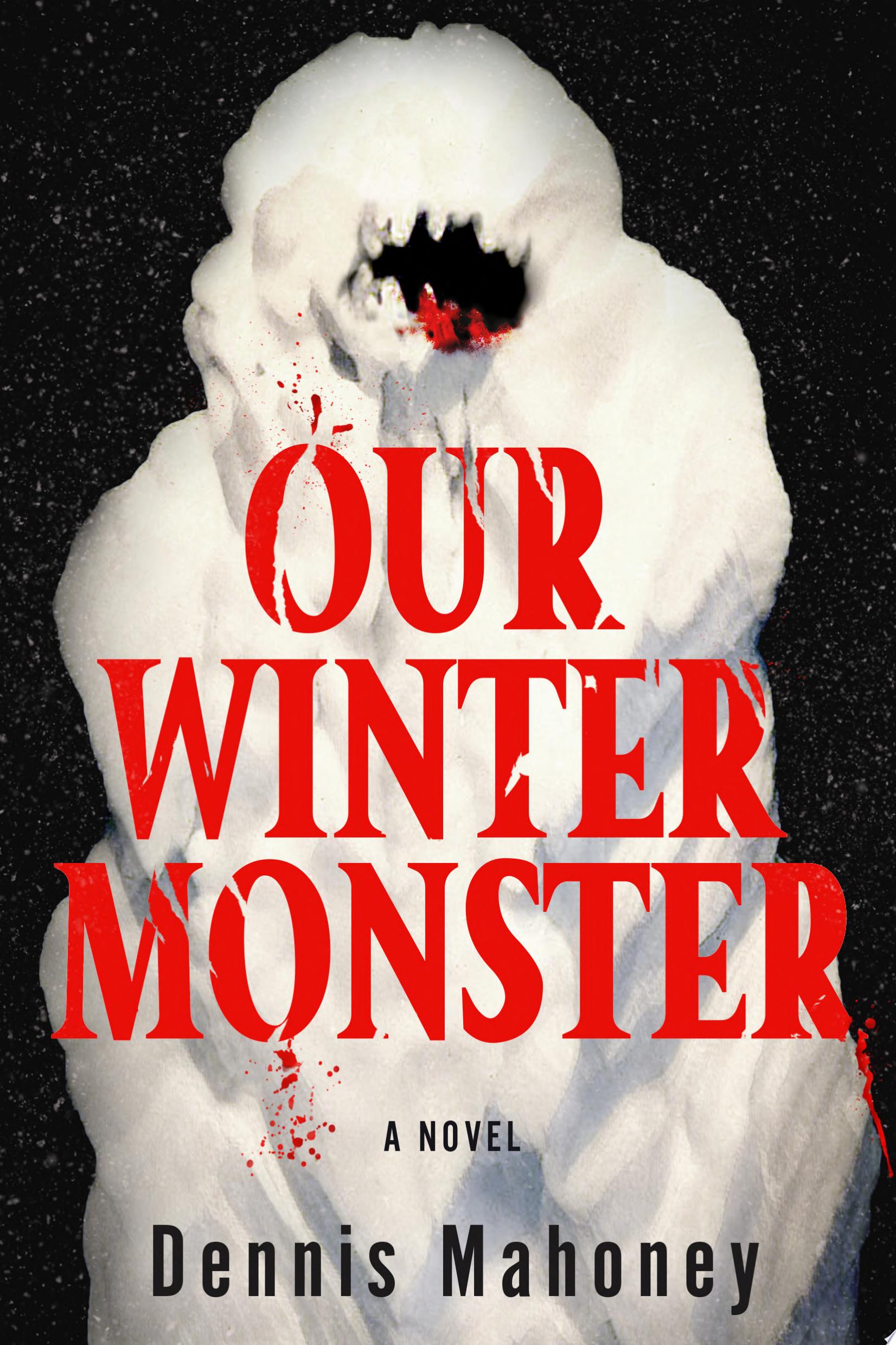 Image for "Our Winter Monster"