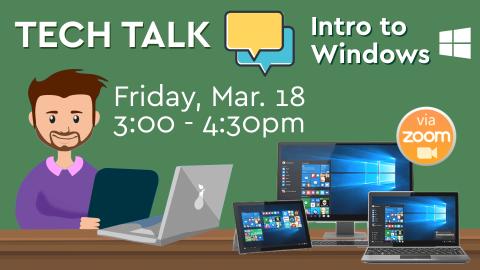 Tech Talk: Intro to Windows