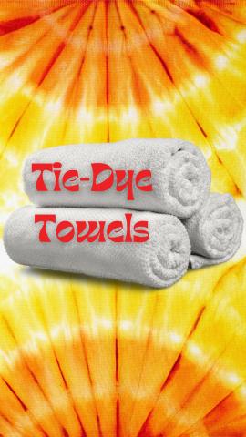 Orange and yellow tie-dye background. Center is three white towels rolled up with red text reading "Tie-Dye Towels"