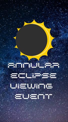 Night sky background with an image the moon covering the sun to represent a solar eclipse. White text reads "Annular Eclipse Viewing Event".