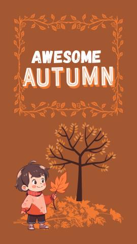 Brown background with an image of a boy holding a leaf in a pile of leaves next to a tree. White text says "Awesome Autumn" surrounded by a leaf border.