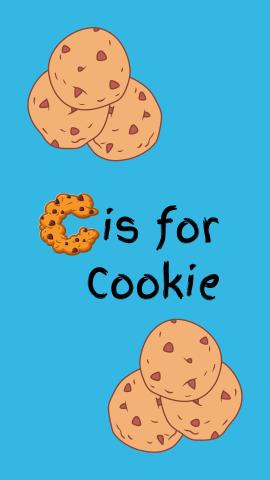 Blue background with images of cookies. Text reads "C is for Cookie".