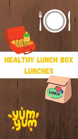 Wooden background with images of a plate with fork and knife, lunch box, lunch bag, and yum yum! Text reads "Healthy Lunch Box Lunches" on a white banner.