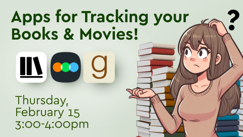 apps for tracking your books and movies. thursday, february 15th at 3:00pm