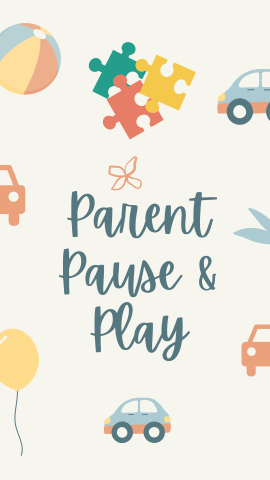 Beige background with all different types of toy graphics. Blue text reads "Parent Pause & Play".