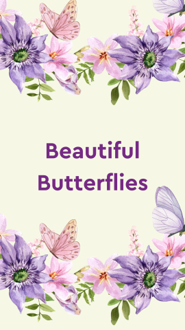 Beige background with pink and purple flowers and butterflies bordering the top and bottom. Purple text reads "Beautiful Butterflies".