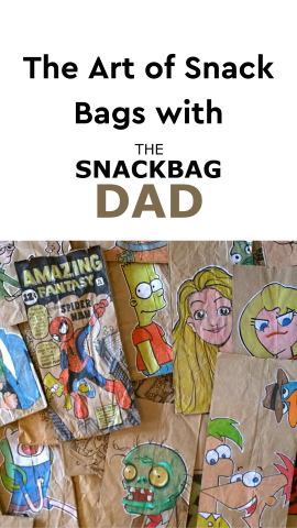 White background with an image of his decorated brown snack paper bags and his logo. Black text reads "The Art of Snack Bags with the SnackBag Dad (brown)".