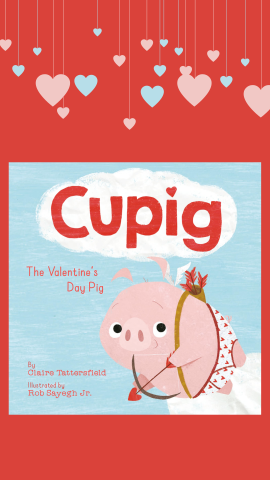 Red background with hanging pink and blue hearts above the picture book cover of "Cupig: the Valentine's Day Pig".