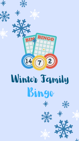 Light blue background with images of snowflakes, bingo cards, and balls. Dark blue text reads "Winter Family" and Bright Blue text reads "Bingo".